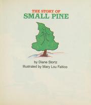 Cover of: The Story of Small Pine by Diane M. Stortz