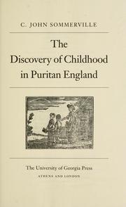 Cover of: The discovery of childhood in Puritan England by C. John Sommerville