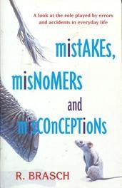 Cover of: Mistakes, Misnomers and Misconceptions by Morag J. McGhee, R. Brasch