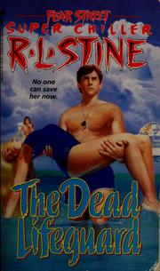 Cover of: The Dead Lifeguard: Fear Street Super Chiller #6