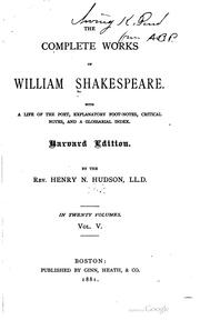 Cover of: The complete works of William Shakespeare: with a life of the poet, explanatory foot-notes, critical notes, and a glossarial index