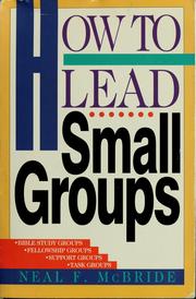 Cover of: How to Lead Small Groups by Neal F. McBride