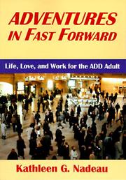 Cover of: Adventures in fast forward: life, love, and work for the ADD adult