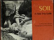 Cover of: Soil; a field trip guide.