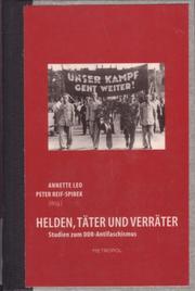 Cover of: Helden, Täter und Verräter: Studien zum DDR-Antifaschismus