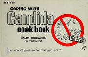 Cover of: Coping with candida cook book by Sally Rockwell