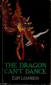 Cover of: The dragon can't dance by Earl Lovelace