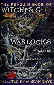 Cover of: The Penguin book of witches & warlocks: tales of black magic, old & new