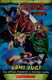 Cover of: Yu-Gi-Oh! Yami Yugi the official character & monster guide by Arthur Murakami