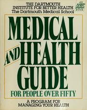 Cover of: Medical and health guide for people over fifty: a program for managing your health