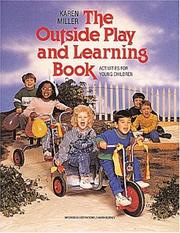 Cover of: The outside play and learning book: activities for young children