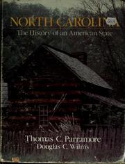Cover of: North Carolina, the history of an American state by Thomas C. Parramore