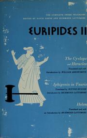 Cover of: Euripides II: The Cyclops, translated by William Arrowsmith; Heracles, translated by William Arrowsmith; Iphigenia in Tauris, translated by Witter Bynner, introduced by Richmond Lattimore; Helen, translated by Richmond Lattimore.