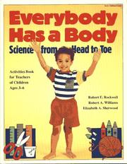 Cover of: Everybody has a body: science from head to toe : activities for teachers of children ages 3-6