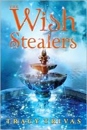 The wish stealers by Tracy Trivas