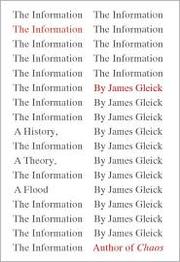 Cover of: The Information: A History, a Theory, a Flood