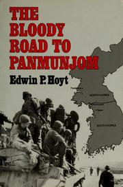 Cover of: The bloody road to Panmunjom