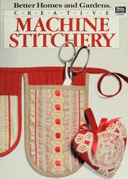 Cover of: Creative machine stitchery.