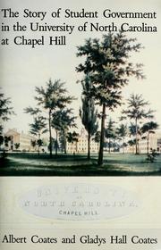 Cover of: The story of student government in the University of North Carolina at Chapel Hill by Albert Coates