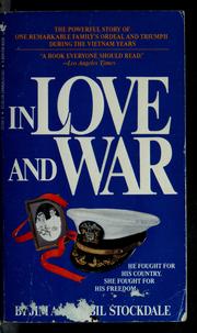 In love and war by James B. Stockdale, Jim Stockdale, Sybil Stockdale