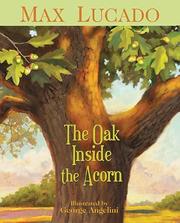 The oak inside the acorn by Max Lucado