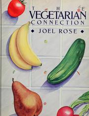 Cover of: The vegetarian connection by Joel Rose