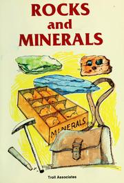 Rocks and minerals by Rae Bains