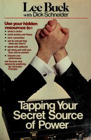 Cover of: Tapping your secret source of power by Lee Buck