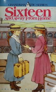 Cover of: Sixteen and away from home