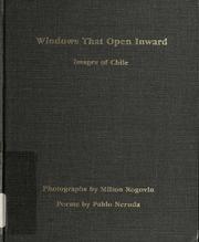 Cover of: Windows That Open Inward by Milton Rogovin, Pablo Neruda, Dennis Maloney, Robert Bly
