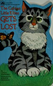 Cover of: The curious little kitten gets lost