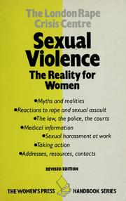 Cover of: Sexual violence, the reality for women by London Rape Crisis Centre.