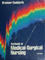 Cover of: Textbook of medical-surgical nursing by [edited by] Lillian Sholtis Brunner, Doris Smith Suddarth with special assistance from Brenda G. Bare ; with 32 contributors.