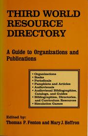 Cover of: Third World resource directory by edited by Thomas P. Fenton and Mary J. Heffron.