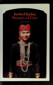 Cover of: Stones of fire by Isobel Kuhn