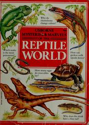 Cover of: Mysteries & marvels of the reptile world