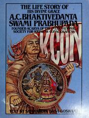 Cover of: The life story of His Divine Grace A.C. Bhaktivedanta Swami Prabhupada, founder-acarya of the International Society for Krishna Consciousness by Satsvarūpa Dāsa Gosvāmī