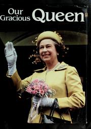 Cover of: Our gracious Queen