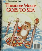 Cover of: Theodore Mouse goes to sea
