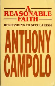 Cover of: A reasonable faith by Anthony Campolo