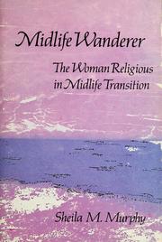 Cover of: Midlife wanderer: the woman religious in midlife transition