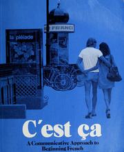 Cover of: C'est ça: a communicative approach to beginning French