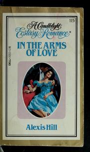 Cover of: In the Arms of Love by Alexis Hill