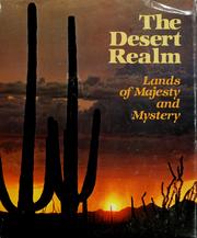 Cover of: The Desert realm: lands of majesty and mystery