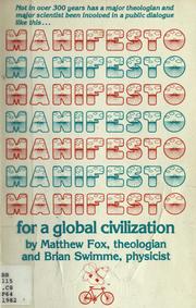 Cover of: Manifesto for a global civilization by Fox, Matthew