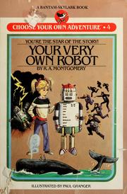 Cover of: Your very own robot by R. A. Montgomery