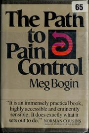 Cover of: The path to pain control by Magda Bogin