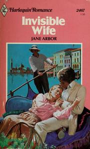 Cover of: Invisible wife by Jane Arbor