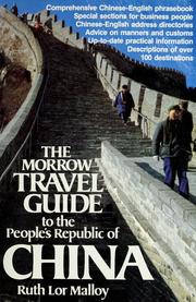Cover of: The Morrow travel guide to the People's Republic of China by Ruth Lor Malloy