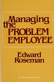 Cover of: Managing the problem employee